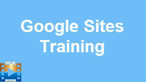 Google Sites Training - PLR